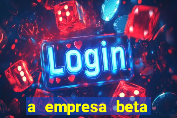 a empresa beta finalizou dezembro com 20 unidades